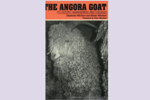 “The Angora Goat – It’s History Management and Diseases” by Stephanie & Allison Mitcham